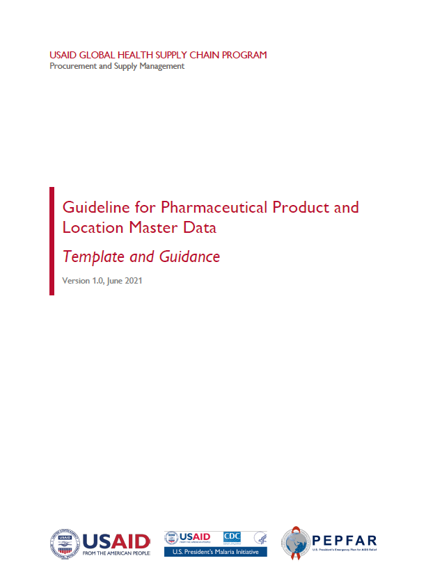 Guideline for Pharmaceutical Product & Location Master Data Template and Guidance USAID Global